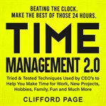 Time management 2.0: beating the clock cover image cdn