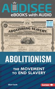 Abolitionism : the movement to end slavery cover image cdn
