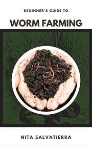 Beginner's guide to worm farming cover image cdn