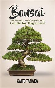 Bonsai: the complete and comprehensive guide for beginners cover image cdn