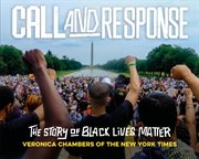 Call and response : the story of Black Lives Matter cover image cdn