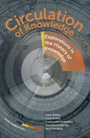 Circulation of knowledge : explorations in the history of knowledge cover image cdn