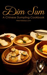 Dim sum : a chinese dumpling cookbook cover image cdn