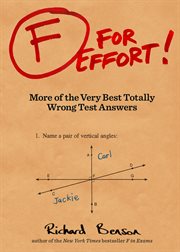 F for effort! : more of the very best totally wrong test answers cover image cdn