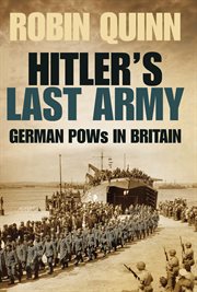 Hitler's last army : German POWs in Britain cover image cdn