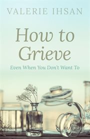 How to grieve: even when you don't want to cover image cdn