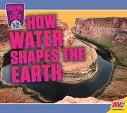 How water shapes the earth cover image cdn