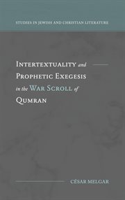Intertextuality and prophetic exegesis in the war scroll of qumran cover image cdn