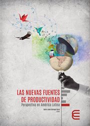 Las nuevas fuentes de productividad: perspectiva en américa latina cover image cdn