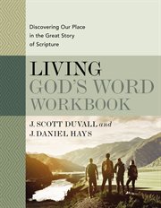 LIVING GOD'S WORD WORKBOOK : discovering our place in the great story of scripture cover image cdn