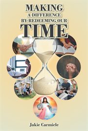 Making a difference by redeeming our time cover image cdn