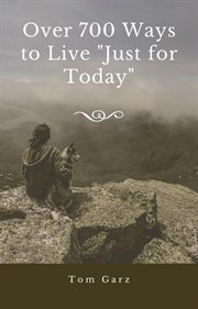 Over 700 ways to live "just for today" cover image cdn