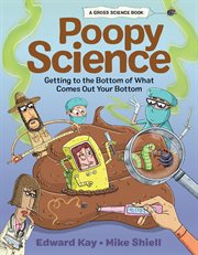 Poopy science : getting to the bottom of what comes out your bottom cover image cdn