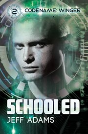 Schooled : Codename: Winger, #2 cover image cdn
