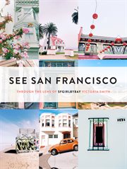 See San Francisco : through the lens of SFGirlbyBay cover image cdn