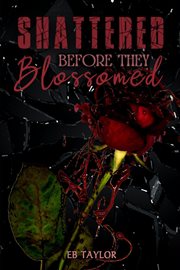 Shattered before they blossomed cover image cdn