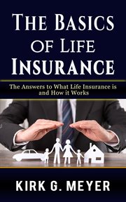 The basics of life insurance: the answer to what life insurance is and how it works cover image cdn