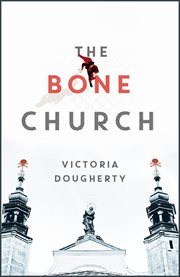 The bone church : a novel cover image cdn