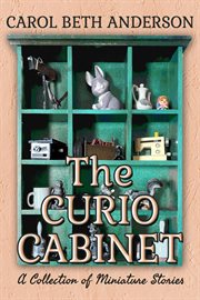 The curio cabinet: a collection of miniature stories cover image cdn
