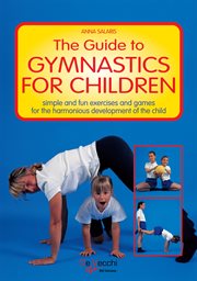The guide to gymnastics for children : simple and fun exercises and games for the harmonious development of the child cover image cdn