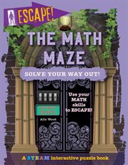 The math maze : solve your way out! cover image cdn
