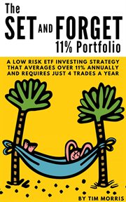 The set and forget 11% portfolio: a low risk etf investing strategy that averages over 11% annually cover image cdn