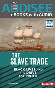 The slave trade : black lives and the drive for profit cover image cdn