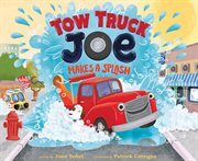 Tow truck Joe makes a splash cover image cdn