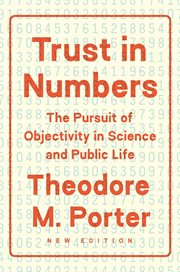 Trust in numbers : the pursuit of objectivity in science and public life cover image cdn