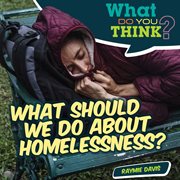 What should we do about homelessness? cover image cdn