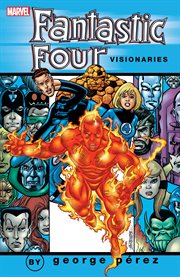Fantastic Four visionaries. Vol. 2, George Pérez cover image cdn