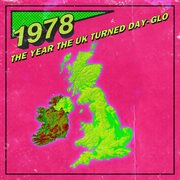 1978: the year the uk turned day-glo cover image cdn