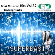 Basi musicali hits, vol. 32 (backing tracks) cover image cdn