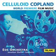Celluloid Copland : world premiere film music cover image cdn