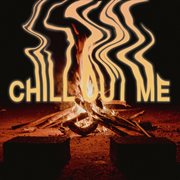 Chill out me (chill out me) cover image cdn