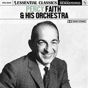 Essential classics, vol. 40: percy faith & his orchestra cover image cdn