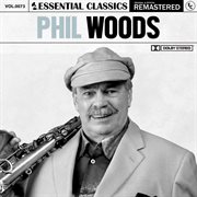 Essential classics, vol. 73: phil woods cover image cdn