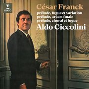 Franck: prélude, fugue et variations, prélude, aria et finale & prélude, choral et fugue cover image cdn