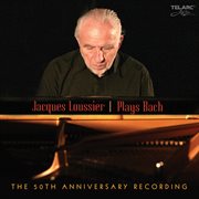 Jacques loussier plays bach: the 50th anniversary recording cover image cdn
