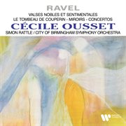 Ravel: valses nobles et sentimentales, le tombeau de couperin, miroirs & concertos cover image cdn