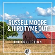 Russell moore & iiird tyme out: the collection cover image cdn