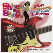 Shiverin' and shakin' : Challenge Records : 1958-1965. Part one cover image cdn