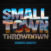 Small town throwdown: summer country cover image cdn
