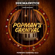 Sukimaswitch tour 2019-2020 popman's carnival vol.2 cover image cdn