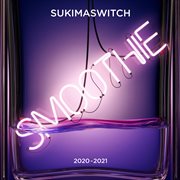 Sukimaswitch tour 2020-2021 smoothie cover image cdn