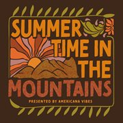 Summertime in the mountains cover image cdn