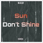 Sun don't shine cover image cdn