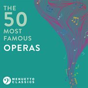 The 50 most famous operas cover image cdn