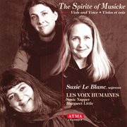 The spirite of musicke : viols and voices = violes et voix cover image cdn