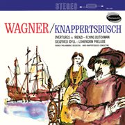 Wagner: rienzi overture; der fliegende holländer overture; siegfried idyll; lohengrin cover image cdn